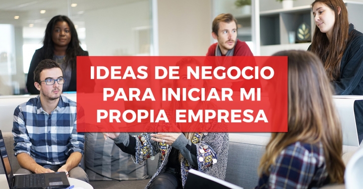 Ideas de negocio para iniciar mi propia empresa