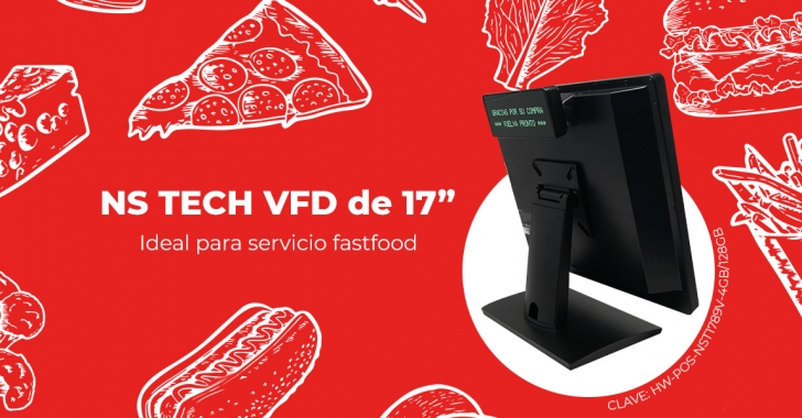 NS TECH VFD el nuevo punto de venta para negocios Fast Food con tecnología táctil